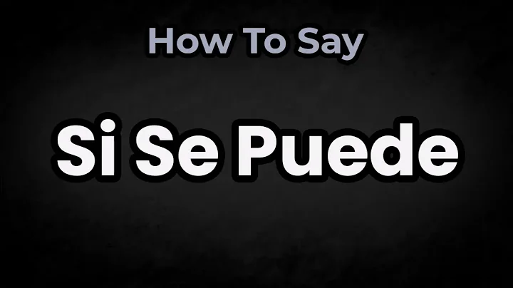 How To Pronounce Si Se Puede? (CORRECTLY) Meaning & Pronunciation