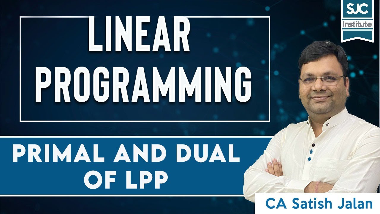 CA/CMA Final Costing - Primal and Dual of LPP - by Satish Jalan Classes ...
