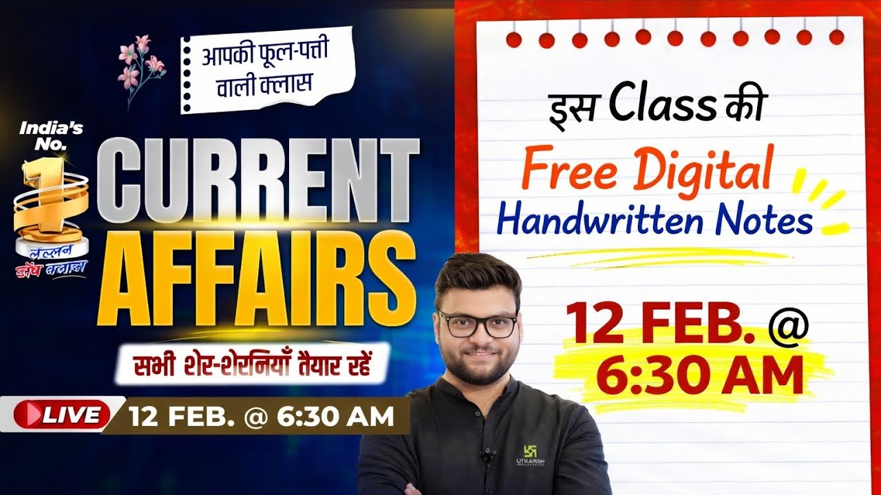 12 Feb Current Affairs |  Revision Handwritten Notes | Kumar Gaurav Sir #CA @UTKARSHCLASSES13 