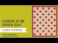 Flowers in the garden quilt - video tutorial