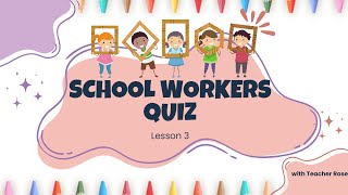 School Workers Quiz