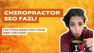 Chiropractor SEO Crash & Burn: Epic GBP Mistakes To Avoid. Don't Do THIS!