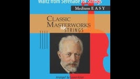 Waltz from Serenade for Strings by Tchaikovsky, arr. Lauren Keiser