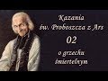 Kazania Św. Proboszcza z Ars #02 - O grzechu śmiertelnym