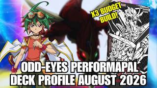 ODD-EYES PERFORMAPAL LEGENDARY ARC-V DECKS! BUDGET BUILD! DECK PROFILE (AUGUST 2026) YU-GI-OH!