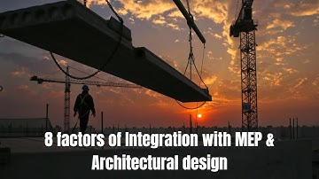 8 Known Facts About importance of Integration with MEP design and Architectural design