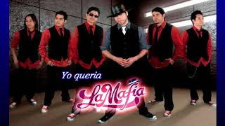 Watch La Mafia Yo Queria video