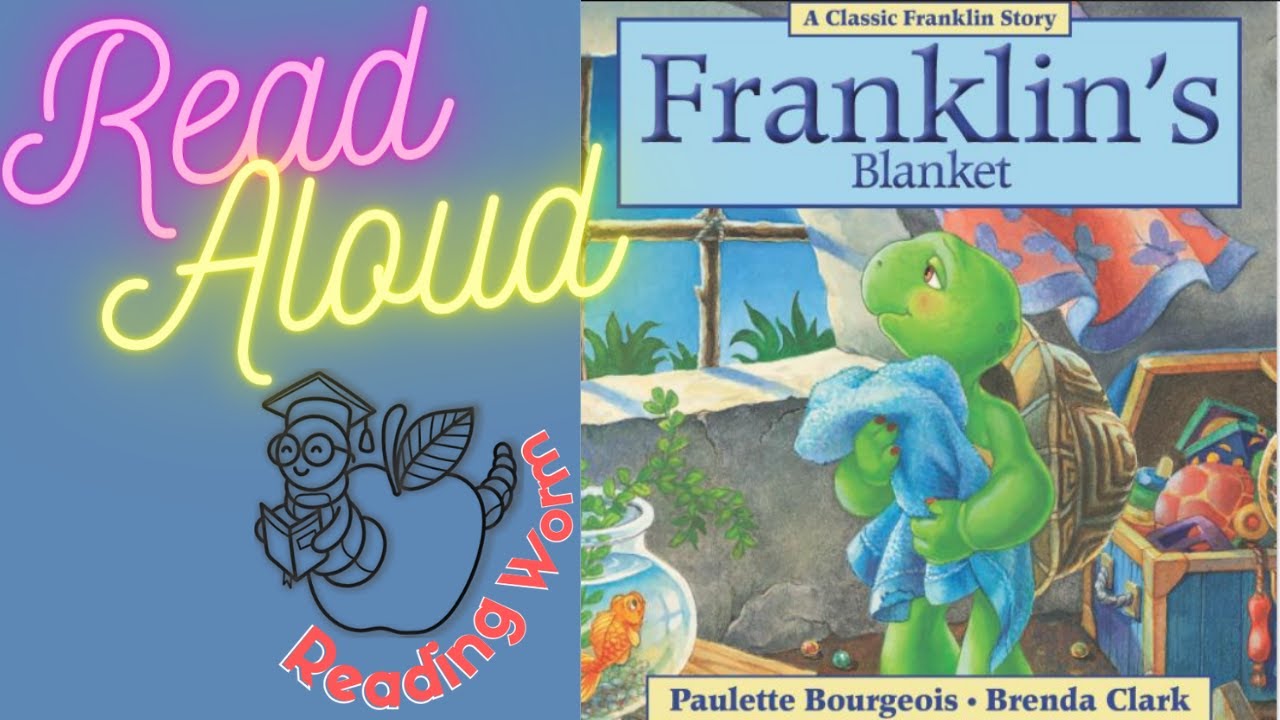 Franklin’s Blanket Read Aloud Online Story Time Childrens Book YouTube