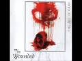 The Wounded - We pass our bridal days