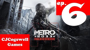 METRO 2033 Redux - Episode 6 Chapter 2: Bourbon Mission: Lost Tunnels