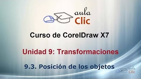 Curso de CorelDraw X7. 9.3. Posición de los objetos.