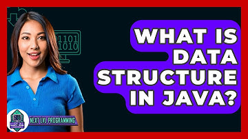 What Is Data Structure In Java? - Next LVL Programming