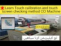 CCI Warping Machine Touch calibration and screen checking method learn in Urdu language. Touch #cci