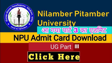 NPU BA Part 3 Admit Card Download 2020 | Nilamber Pitamber Admit Card Online Download