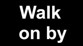 Dionne Warwick - Walk on by (Lyrics)
