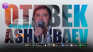 Otabek Ashurbaev - Popuri | Отабек Ашурбаев - Попури (AUDIO)