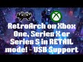 Retroarch on xbox one series x or series s in retail mode  usb support