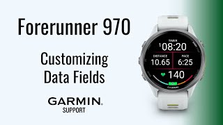 Forerunner® 970 | Customizing Data Fields | Garmin Support