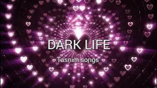 TASNIM official,(DARK LIFE),(officiel Audio) #official #songs #tasnim #fames 