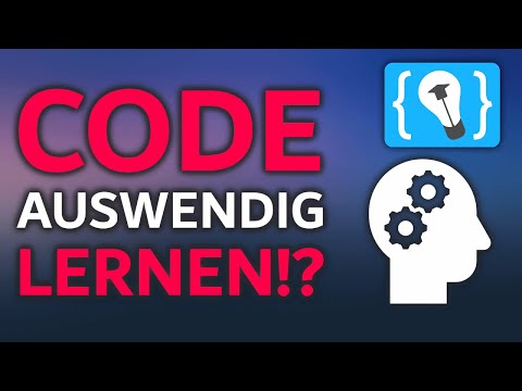 CODE AUSWENDIG LERNEN!? - Ein Tipp für Programmier-Einsteiger!