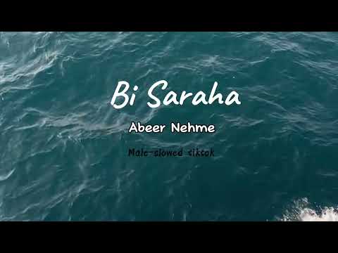 Bi Saraha-Abeer Nehme