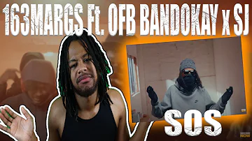 163Margs ft. #OFB Bandokay x SJ - SOS [Music Video] | GRM Daily