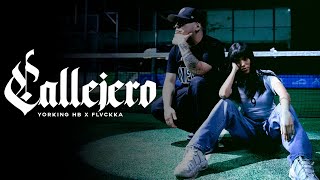 Yorking HB x FLVCKKA - Callejero