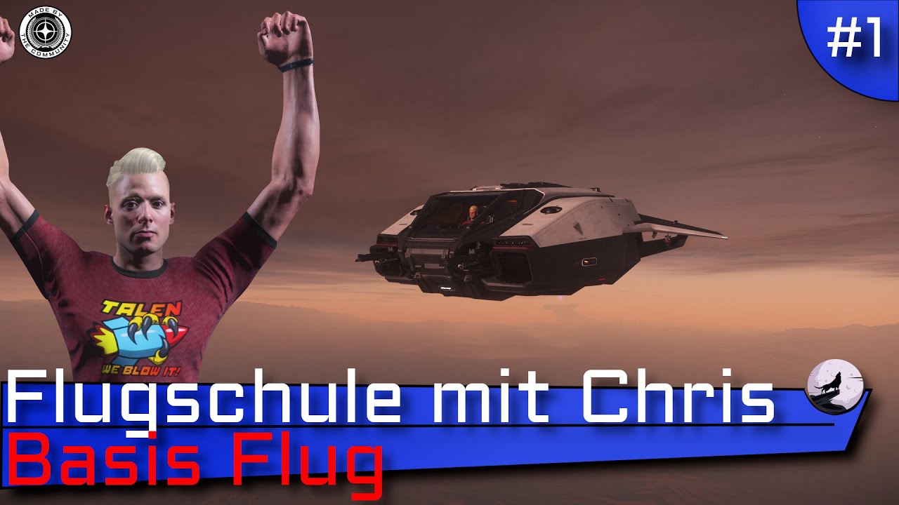 Flugschule mit Chris, Basis Flug tutorial #1 - Star Citizen deutsch ...