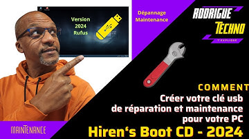 Comment créer une clé usb Hiren Boot CD en 2024 avec RUFUS