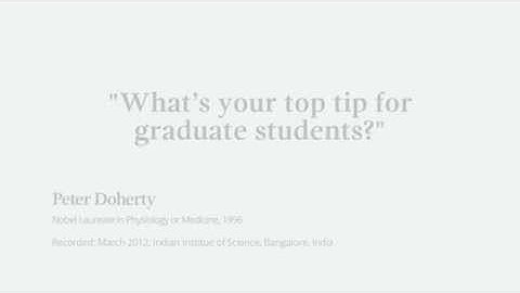 "Start to write early" - Advice from Peter Doherty, Nobel Laureate