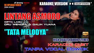 LINTANG ASMORO - TATA MELODYA II KARAOKE DUET - KARAOKE TANPA VOCAL COWOK (KARAOKE VERSION)