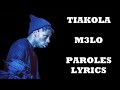 Tiakola   M3lo Paroles Lyrics