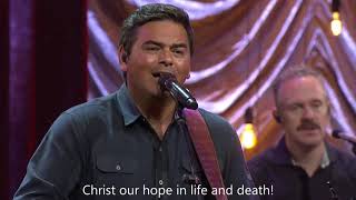 Christ Our Hope In Life and Death - The Gettys, Matt Boswell, Matt Papa, Jordan Kauflin (w/ Lyrics)