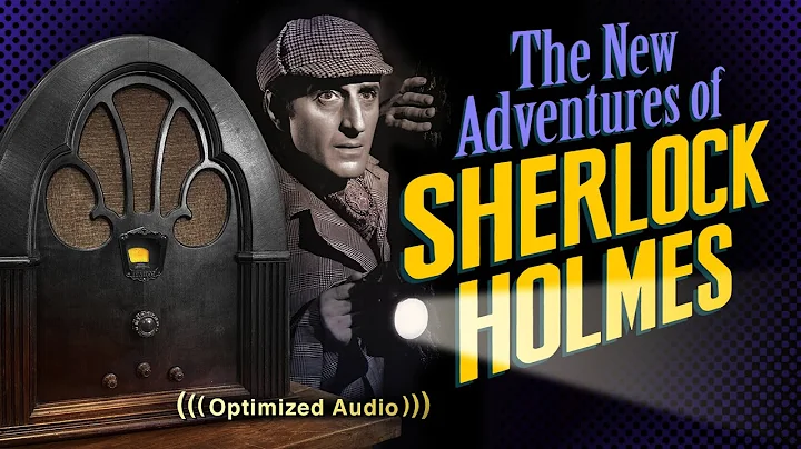 Vol. 3.1 | 2.5 Hrs - SHERLOCK HOLMES - The New Adventures of - Old Time Radio - Vol. 3: Part 1 of 2 - DayDayNews
