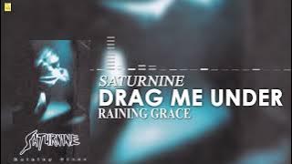 Saturnine - Drag Me Under (Official Audio)
