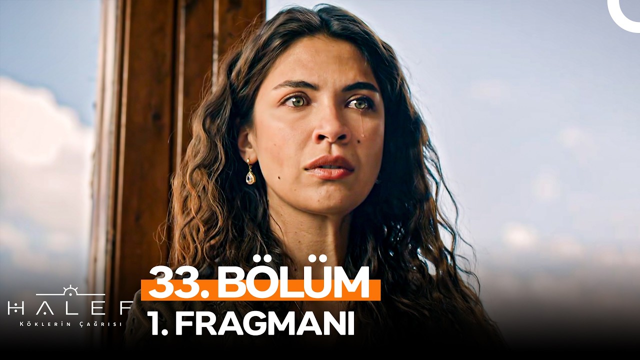 Halef: Köklerin Çağrısı - Halef: Köklerin Çağrısı 33. Bölüm 1. Fragmanı