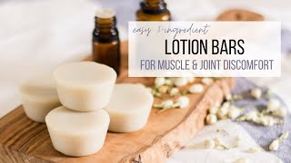 3-Ingredient Lotion Bars for Joint and Muscle Discomforts