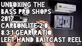 Unboxing The Bass Pro Shops 2017 Carbonlite 2.0 8.3:1 Gear Ratio Left Hand Baitcast Reel