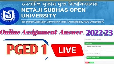 PGED 1 ASSIGNMENT ANSWER 2022-23//NSOU