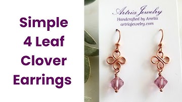 DIY 4-Leaf Clover Earrings | Make & Sell Simple Wire Wrap Earrings | Tutorial for Beginners