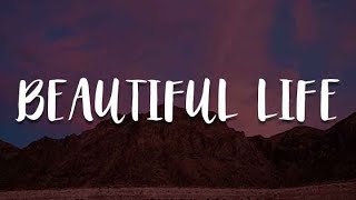 John De Sohn - Beautiful Life (Lyrics)