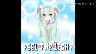 Feel the light ( nightcore )