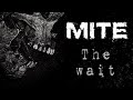 Mite  the wait