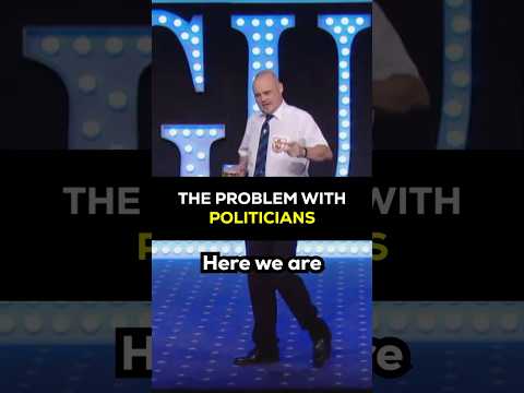 THE PROBLEM WITH POLITICIANS