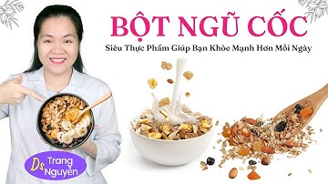 Bột Ngũ Cốc: Siêu Thực Phẩm Giúp Bạn Khỏe Mạnh Hơn Mỗi Ngày!