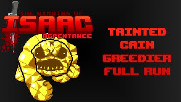 The Binding of Isaac: Repentance - Tainted Cain - Greedier (FULL RUN)