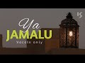 Sabyan  ya jamalu  slowed and reverd  yajamalu  only vocals  no music  kopaganj studio