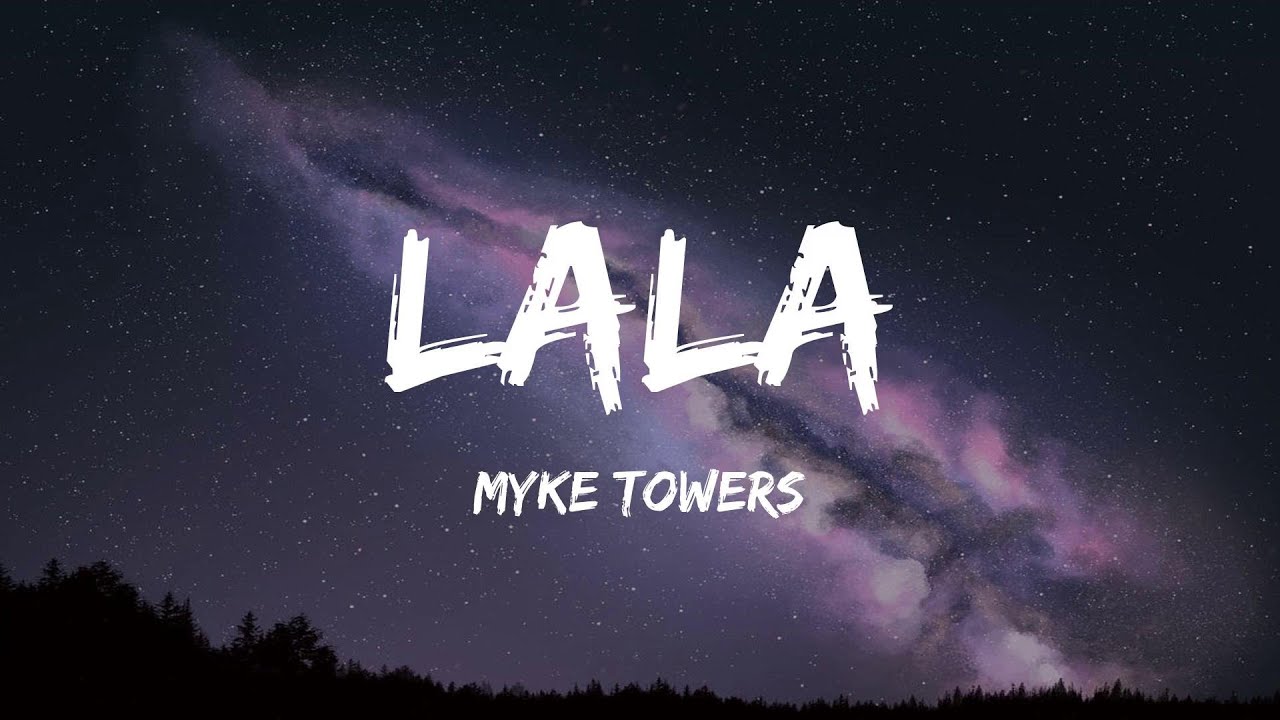 Myke Towers - LALA (Lyrics) - YouTube