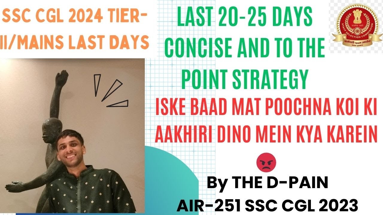 SSC CGL 2024 Mains Last Days || What to do? Best way to Study Now ...
