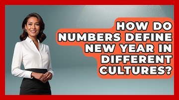 How Do Numbers Define New Year In Different Cultures? - The Numbers Channel